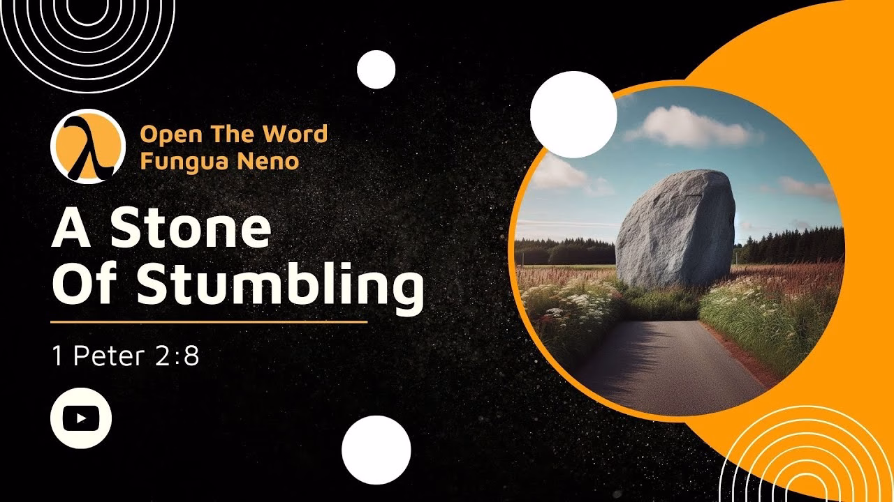 A Stone Of Stumbling (1 Peter 2:8)