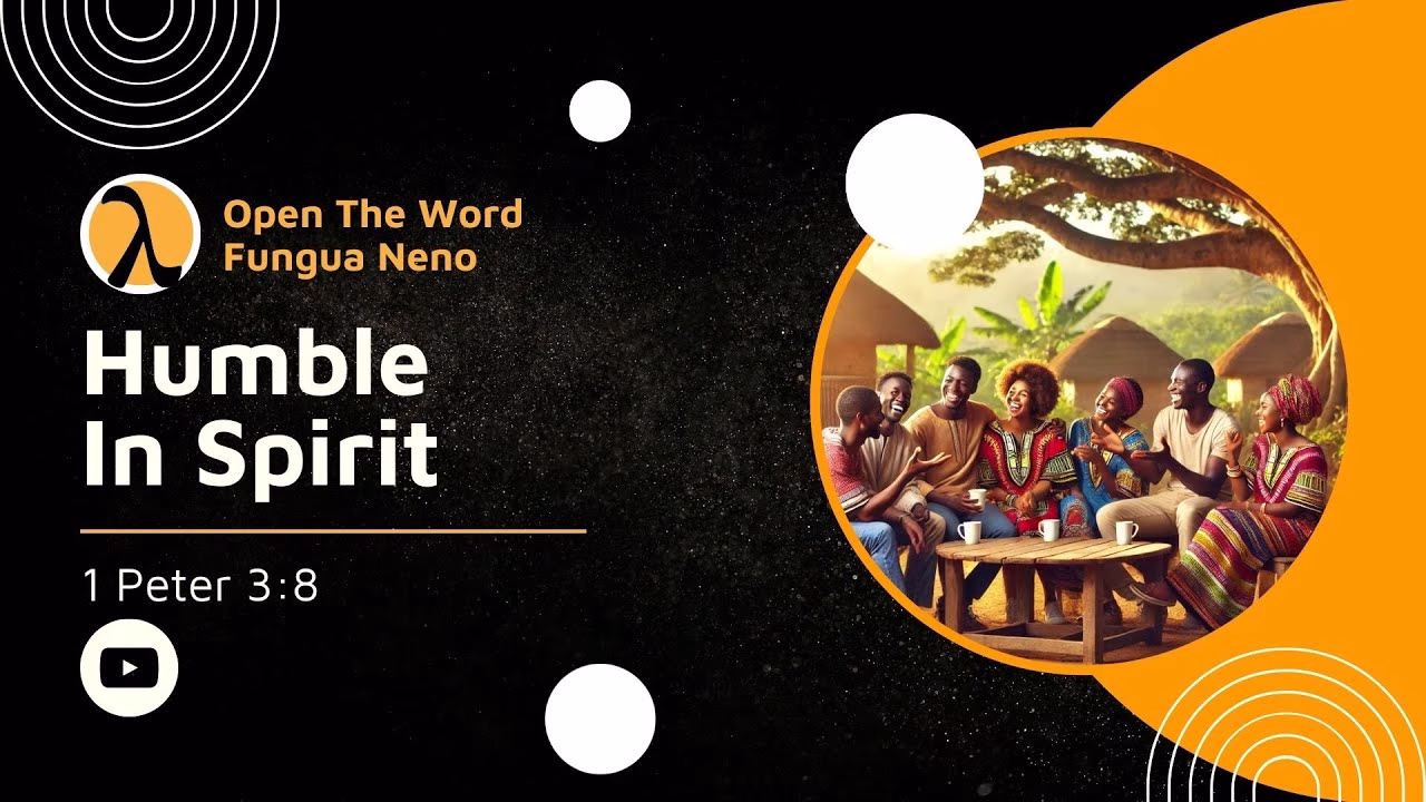 Humble In Spirit (1 Peter 3:8)