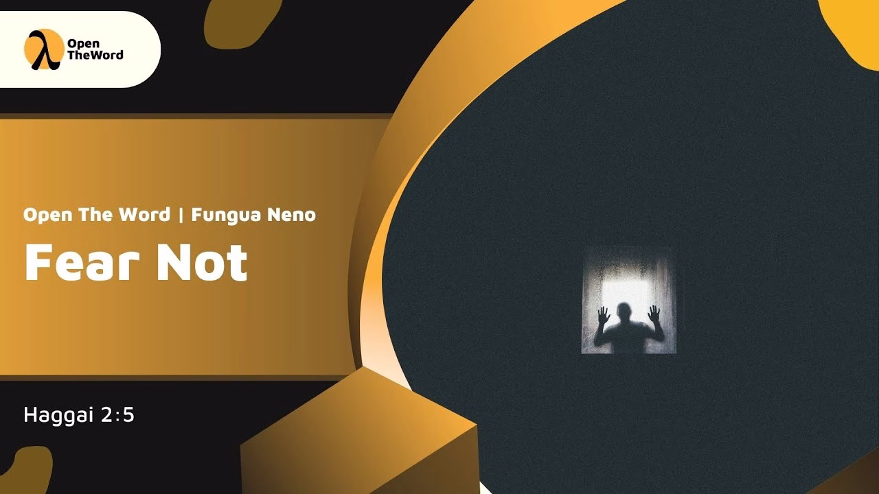 Fear Not (Haggai 2:5)