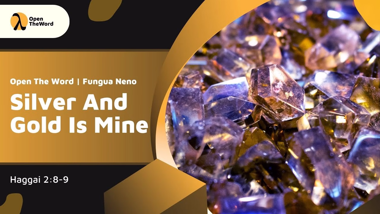 Silver And Gold Are Mine (Haggai 2:8-9)