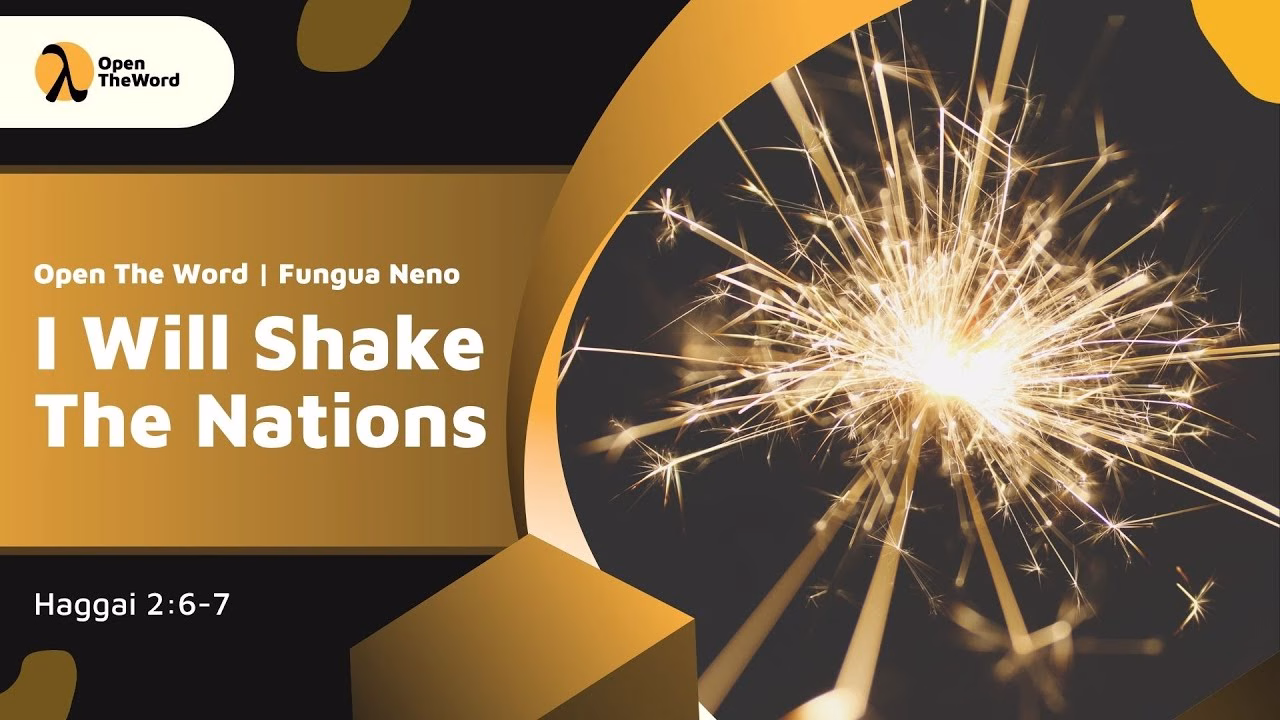 I Will Shake The Nations (Haggai 2:6-7)
