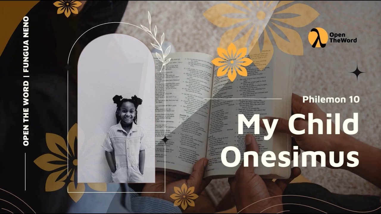 My Child Onesimus | Philemon 10